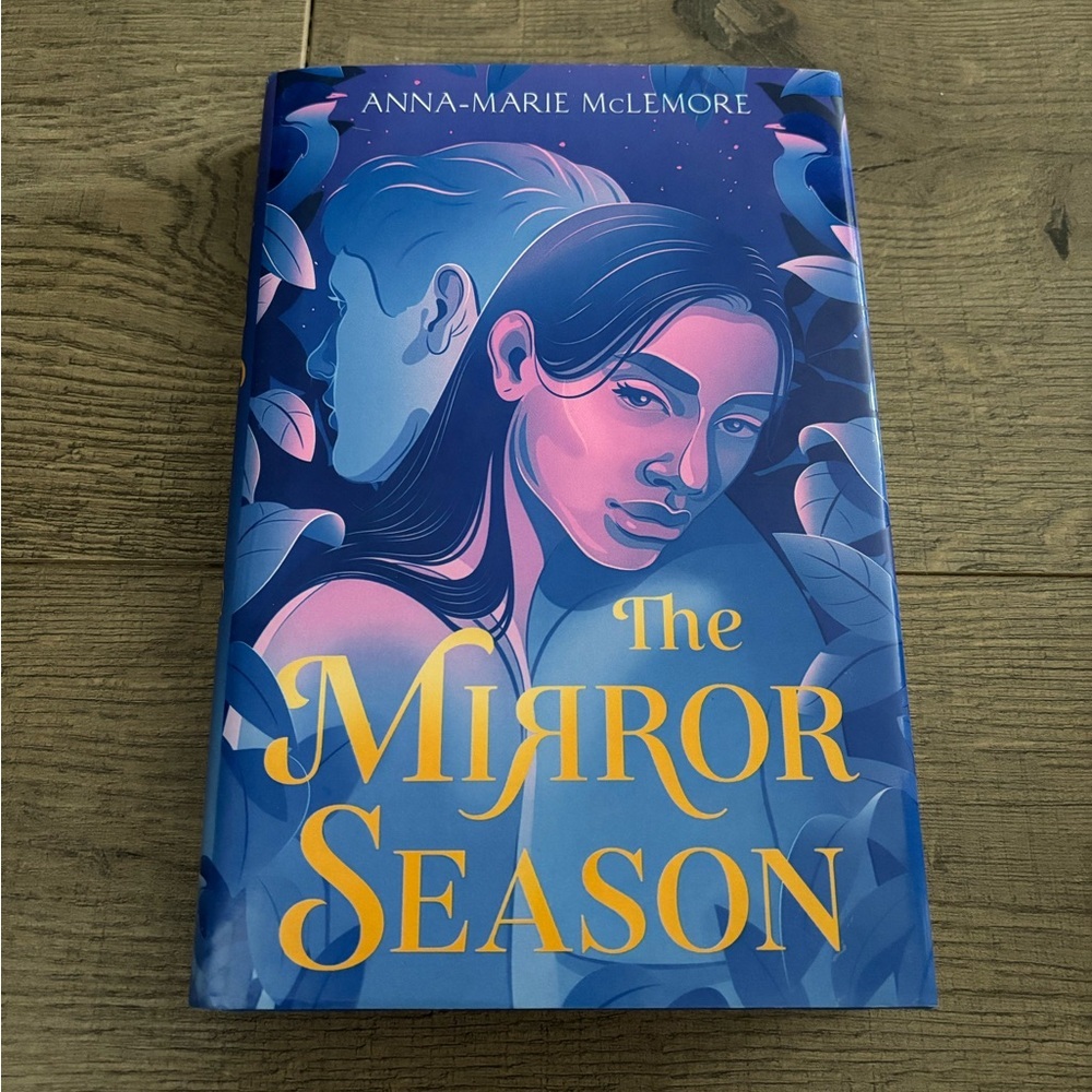 The  Mirror Season by Anna-Marie McLemore